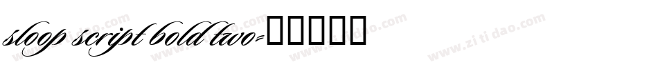 sloop script bold two字体转换
